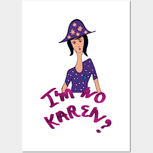 Karen no I’m not Posters and Art